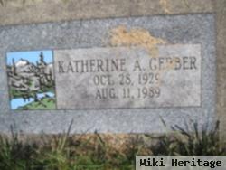 Katherine A Gerber