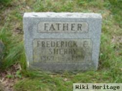 Frederick E. Sherry