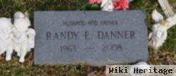 Randy E. Danner