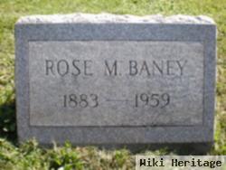 Rose M Baney