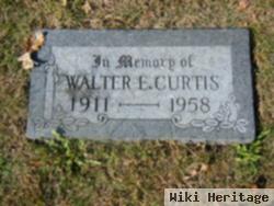 Walter E Curtis