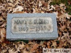 Mary E Dudley