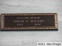 Willie E Rogers