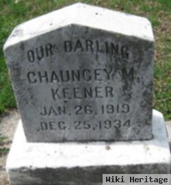 Chauncey M Keener