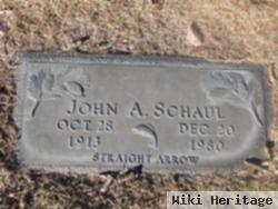 John A Schaul