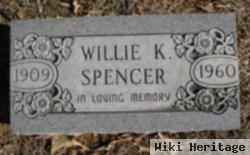 Willie K Spencer