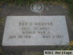 Rex E Weaver