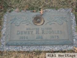 Dewey H. Ruggles