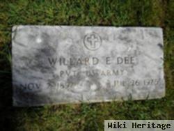 Willard E. Dee