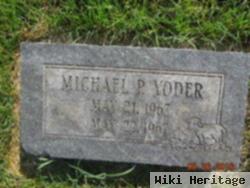 Michael P Yoder