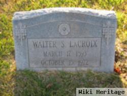 Walter Shackeford Lacroix, Sr