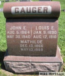 Louis E Gauger