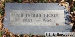 Ted Theron Tucker