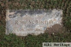 Rose M Bentley