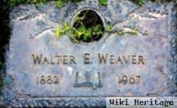 Walter E Weaver