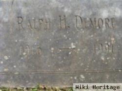 Ralph H Demore