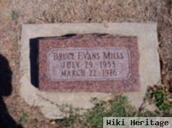 Bruce Evans Mills