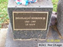 Douglas Jay Schrock, Sr