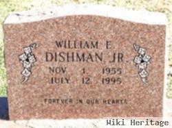 William E. Dishman, Jr