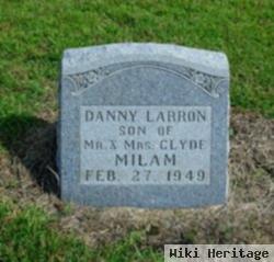 Danny Larron Milam