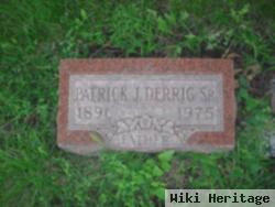 Patrick J. Derrig, Sr.