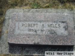 Robert A Mills