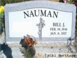 Bill J. Nauman