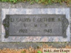 Calvin E Guthrie, Jr