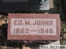 Edward M. Johns