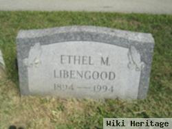 Ethel M. Libengood