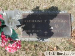 Katherine T Toothman