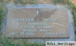 Walter E. Moses