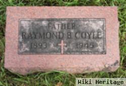 Raymond B Coyle