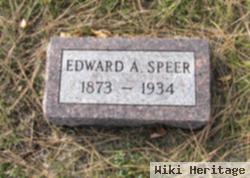 Edward A Speer