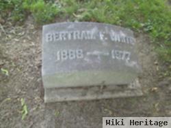 Bertram F White