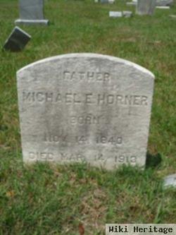 Michael E. Horner