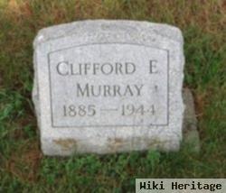 Clifford E. Murray