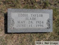 Eddie Lee Taylor Slade