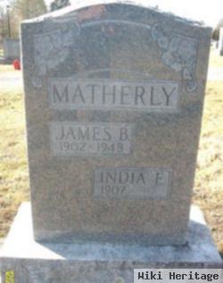 James B Matherly