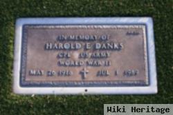 Harold E Danks