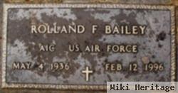 Roland F Bailey