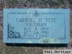 Carroll D. "pete" Vaughan