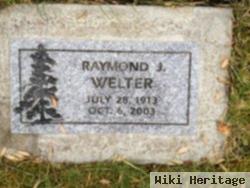 Raymond J. Welter