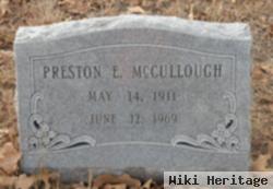 Preston E. Mccullough