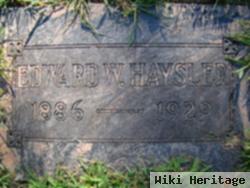 Edward W Haysler