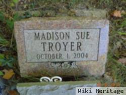 Madison Sue Troyer