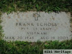 Pvt Frank Echols