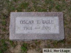 Oscar E. Dull