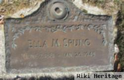 Ella M Spung