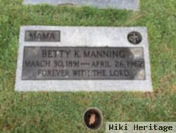 Betty K Manning